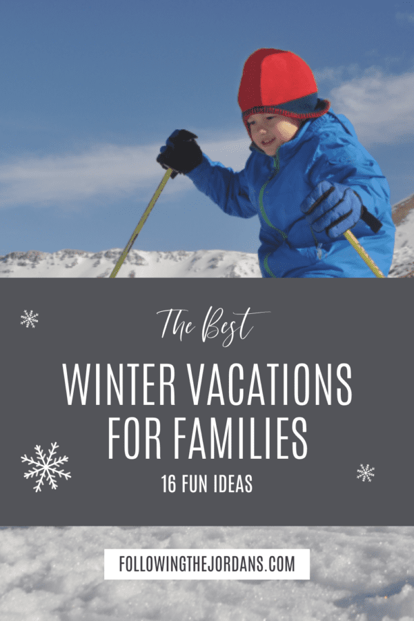 Best Winter Vacations For Families 16 Fun Ideas Best Winter Vacations For Families 16 Fun Ideas