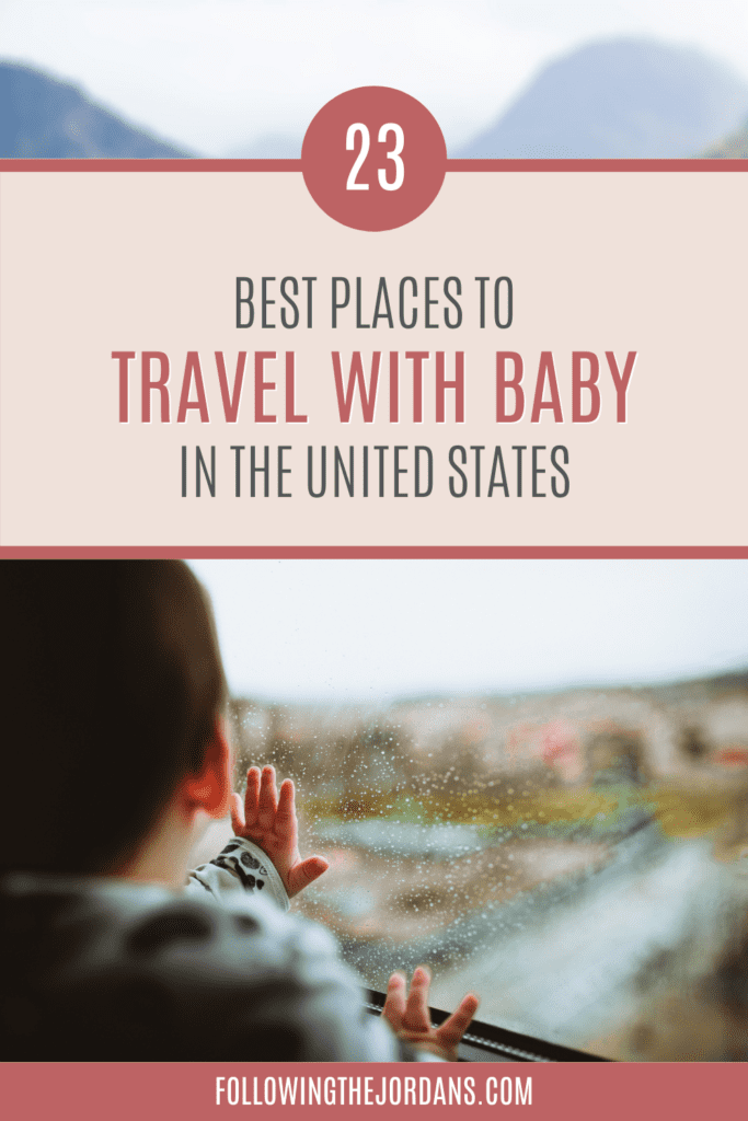 best state to visit with baby